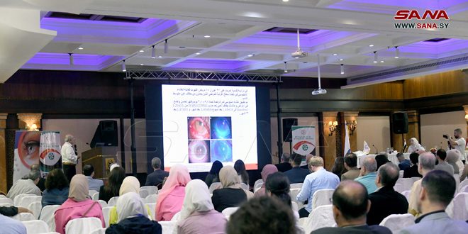 Arap Ve Yabancıların Katılımıyla… Suriye Oftalmologlar Derneği’nin Kırk Birinci Yıllık Konferansı Şam’da Düzenlendi